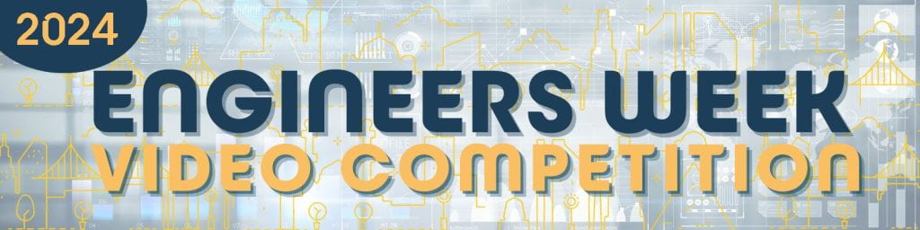 2024 Engineers Week Video Competition banner