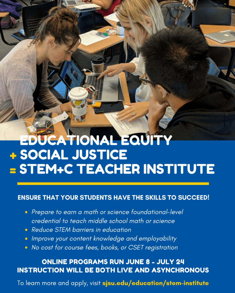 SJSU Lurie College of Education Summer 2020 STEM+C Teacher Institute