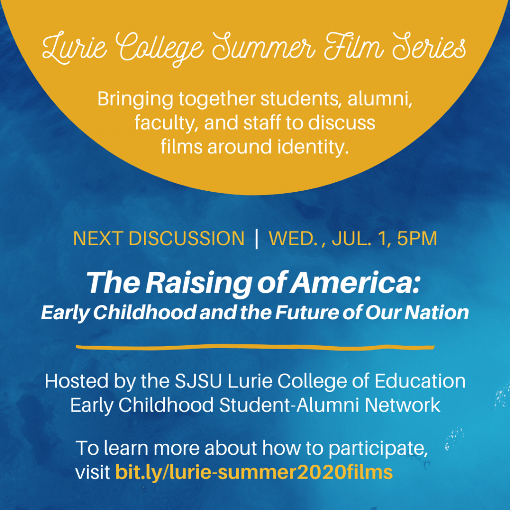 SJSU Lurie College of Education Summer Film Series - The Raising of America