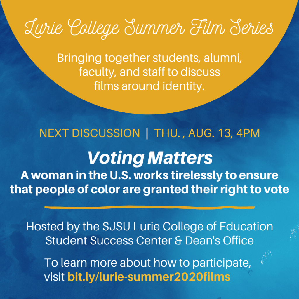 SJSU Lurie College of Education Summer Film Series - Voting Matters