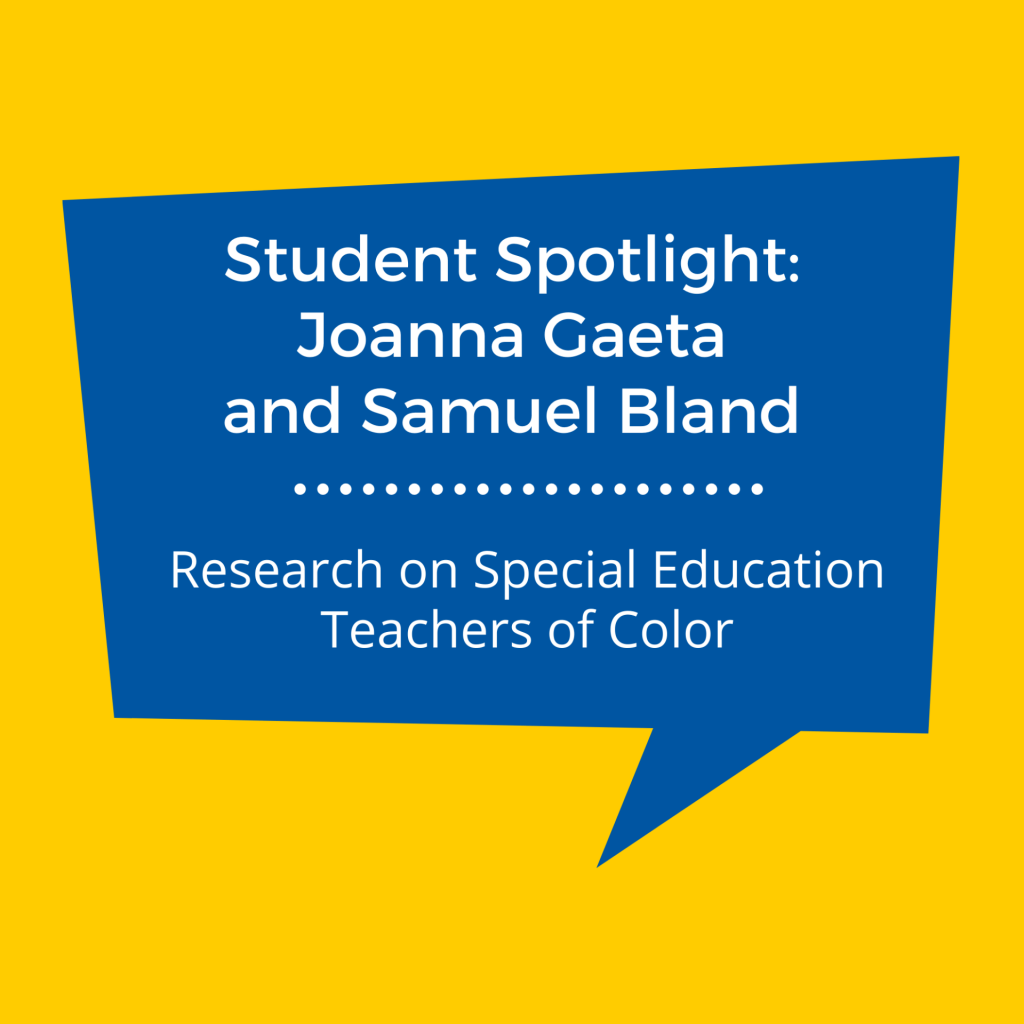SJSU Lurie College of Education Special Education Department Students Joanna Gaeta and Samuel Bland
