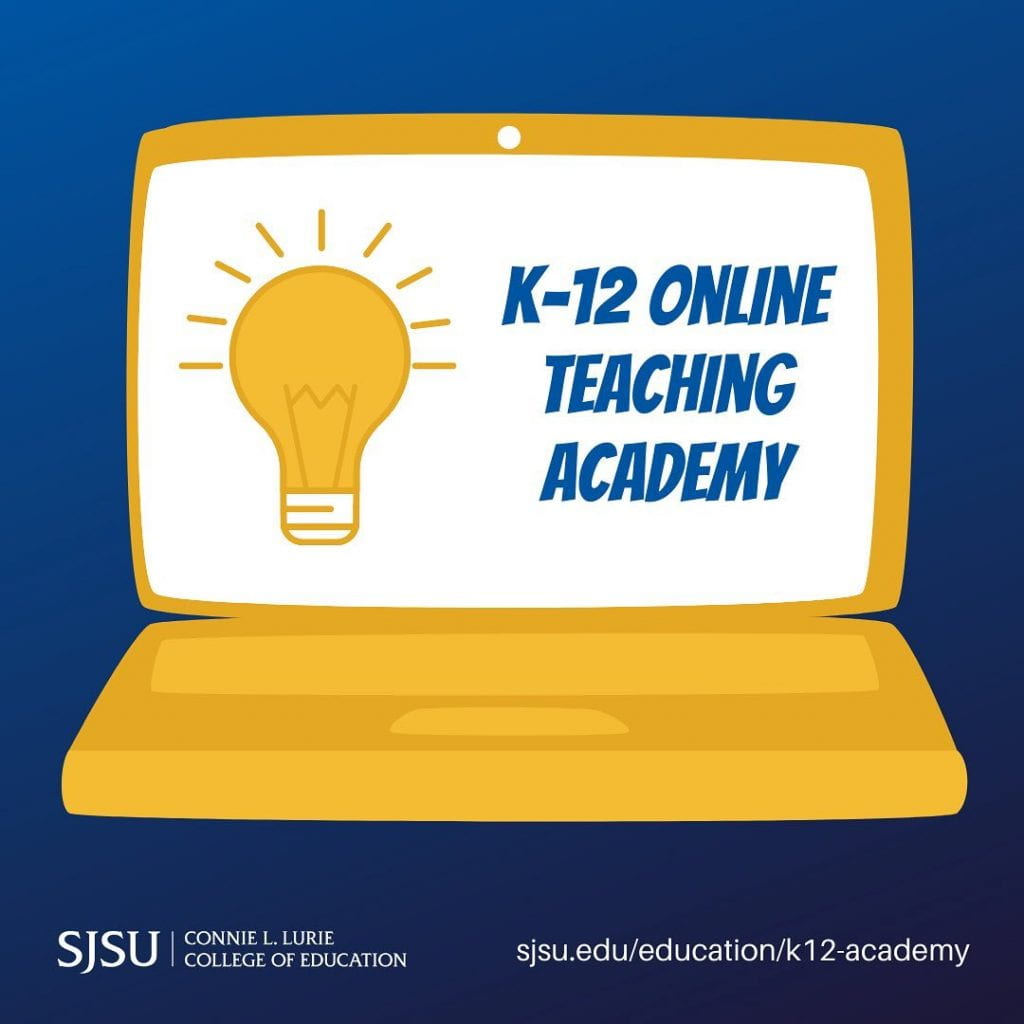 SJSU Lurie College of Education K-12 Online Teaching Academy Square