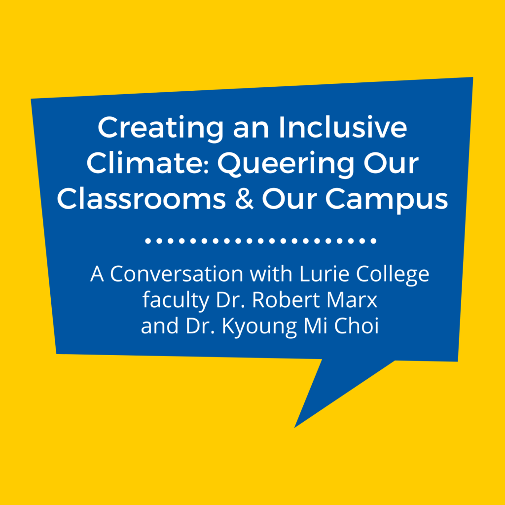 SJSU Lurie College of Education Faculty Robert Marx Kyoung Mi Choi Queering Our Classrooms and Campus