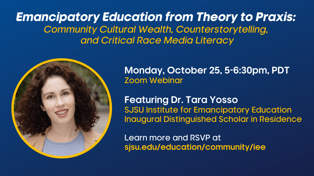 SJSU Lurie College of Education Institute for Emancipatory Education from Theory to Praxis Webinar