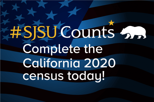 #SJSUCounts Complete the California 2020 census today!