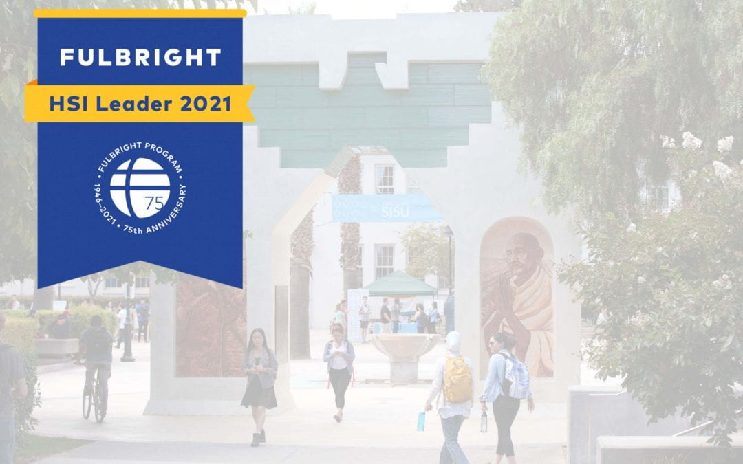 San José State Named An Inaugural Fulbright HSI Leader