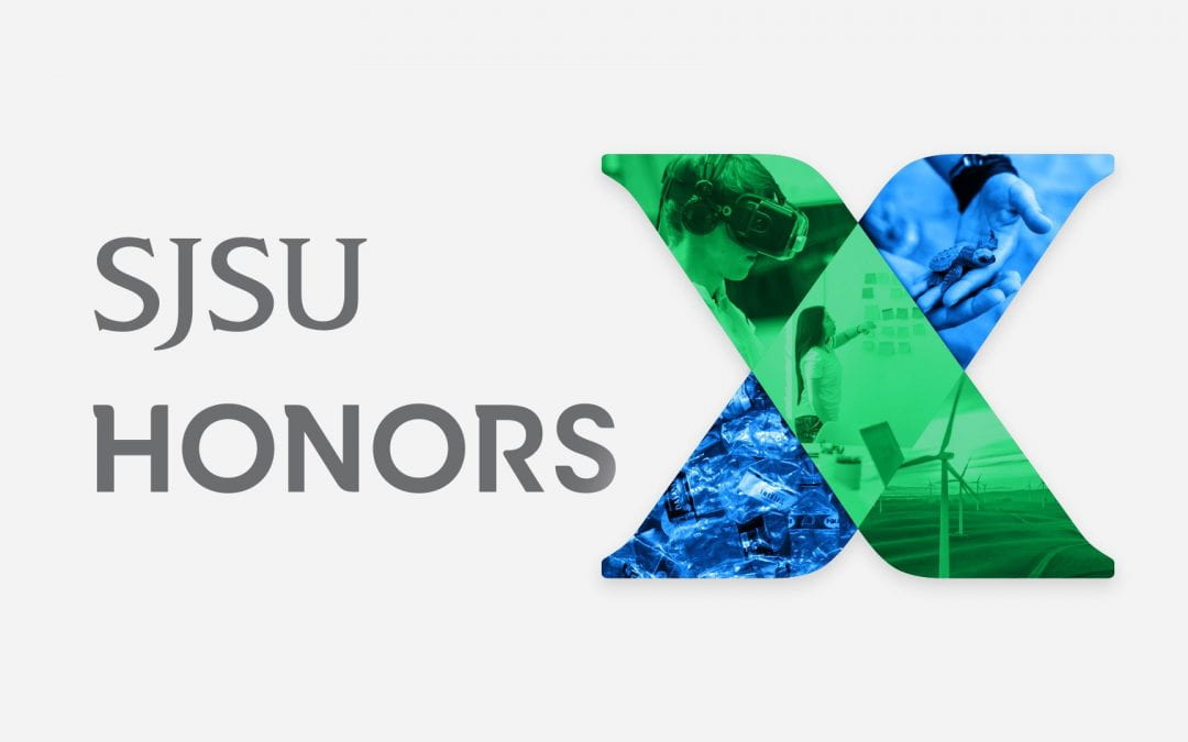 SJSU’s New HonorsX Program Prepares Students to Solve Societies’ Greatest Challenges