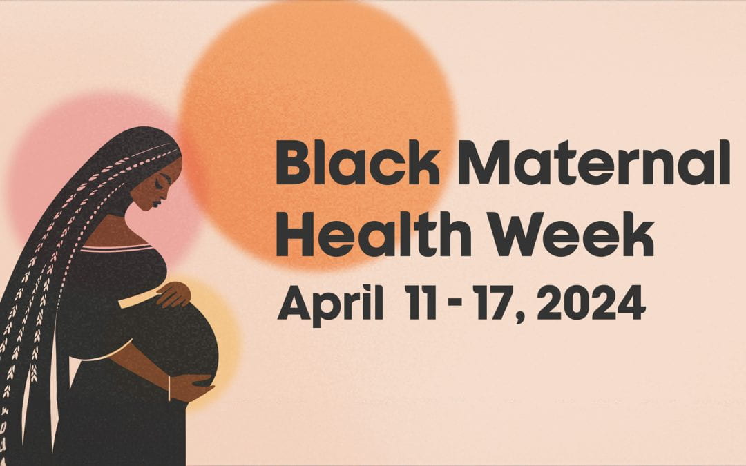 A Look at Black Maternal Health Week
