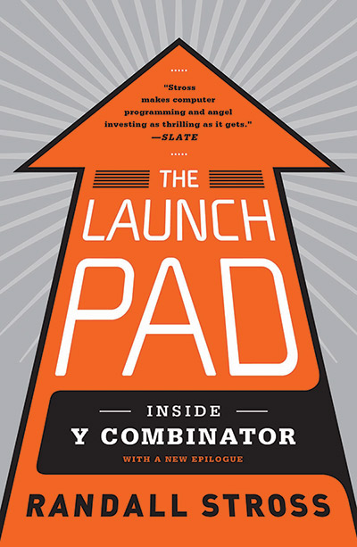 The Launch Pad, by Randall Stross